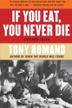 Cover art for IF YOU EAT, YOU NEVER DIE