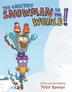 Cover art for THE GREATEST SNOWMAN IN THE WORLD!