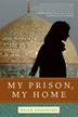 Cover art for MY PRISON, MY HOME