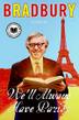 Cover art for WE’LL ALWAYS HAVE PARIS