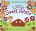 Cover art for LITTLE SWEET POTATO