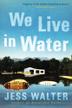 Cover art for WE LIVE IN WATER