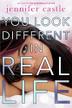 Cover art for YOU LOOK DIFFERENT IN REAL LIFE