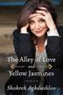 Cover art for THE ALLEY OF LOVE AND YELLOW JASMINES