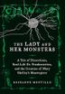 Cover art for THE LADY AND HER MONSTERS
