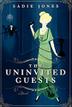 Cover art for THE UNINVITED GUESTS