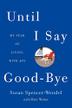 Cover art for UNTIL I SAY GOODBYE