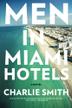 Cover art for MEN IN MIAMI HOTELS