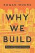 Cover art for WHY WE BUILD