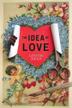 Cover art for THE IDEA OF LOVE