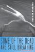 Cover art for SOME OF THE DEAD ARE STILL BREATHING