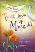 Cover art for TWICE UPON A MARIGOLD