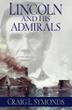 Cover art for LINCOLN AND HIS ADMIRALS