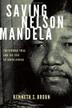 Cover art for SAVING NELSON MANDELA