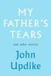 Cover art for MY FATHER’S TEARS