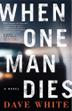 Cover art for WHEN ONE MAN DIES