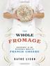 Cover art for THE WHOLE FROMAGE