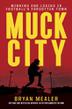 Cover art for MUCK CITY