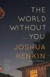 Cover art for THE WORLD WITHOUT YOU