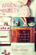 Cover art for APRON ANXIETY