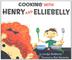 Cover art for COOKING WITH HENRY AND ELLIEBELLY