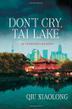 Cover art for DON'T CRY, TAI LAKE