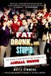 Cover art for FAT, DRUNK, AND STUPID