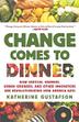 Cover art for CHANGE COMES TO DINNER