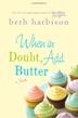 Cover art for WHEN IN DOUBT, ADD BUTTER