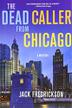 Cover art for THE DEAD CALLER FROM CHICAGO