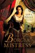 Cover art for THE BORGIA MISTRESS