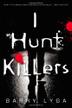 Cover art for I HUNT KILLERS