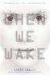 Cover art for WHEN WE WAKE
