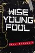 Cover art for WISE YOUNG FOOL