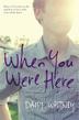 Cover art for WHEN YOU WERE HERE
