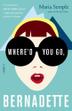 Cover art for WHERE'D YOU GO, BERNADETTE