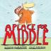 Cover art for A PLACE FOR MIDDLE