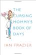 Cover art for THE CURSING MOMMY'S BOOK OF DAYS