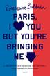 Cover art for PARIS, I LOVE YOU BUT YOU'RE BRINGING ME DOWN