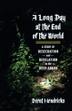Cover art for A LONG DAY AT THE END OF THE WORLD