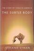 Cover art for THE SUBTLE BODY