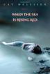 Cover art for WHEN THE SEA IS RISING RED