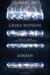Cover art for CHINA WITNESS