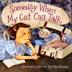 Cover art for SOMEDAY WHEN MY CAT CAN TALK