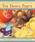 Cover art for TOY DANCE PARTY