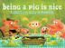 Cover art for BEING A PIG IS NICE