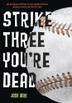 Cover art for STRIKE THREE, YOU'RE DEAD