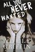 Cover art for ALL YOU NEVER WANTED