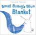 Cover art for SMALL BUNNY'S BLUE BLANKET