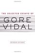 Cover art for THE COLLECTED ESSAYS OF GORE VIDAL